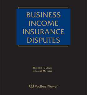 Business Income Insurance Disputes, Second Edition