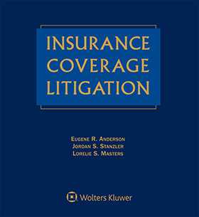 Insurance Coverage Litigation, Second Edition