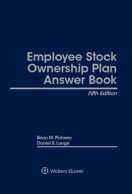 Employee Stock Ownership Plan (ESOP) Answer Book, Fifth Edition