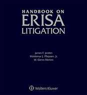 Handbook on ERISA Litigation, Fourth Edition