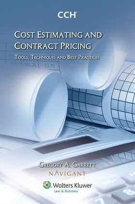 Cost Estimating and Contract Pricing: Tools, Techniques and Best Practices