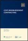 Cost-Reimbursement Contracting, Fourth Edition (Hardcover) by John Cibinic, Jr., Stephen D. Knight, Ralph C. Nash, Jr.