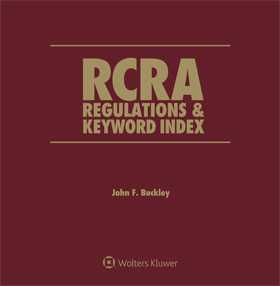 RCRA Regulations & Keyword Index, 2018 Edition