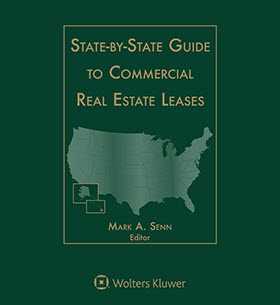 State-by-State Guide to Commercial Real Estate Leases, 2018 Edition