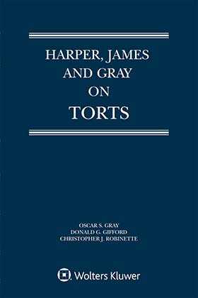Harper, James and Gray on Torts, Third Edition