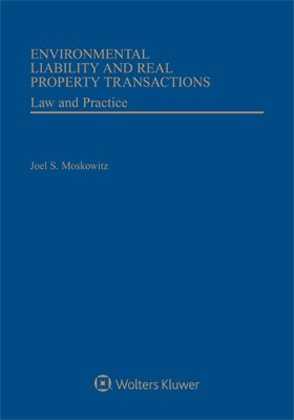Environmental Liability and Real Property Transactions, Second Edition