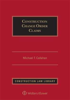 Construction Change Order Claims, Second Edition