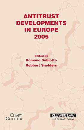Antitrust Developments In Europe 2005 by Romano Subiotto, Robbert Snelders