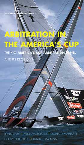 Arbitration In the America's Cup. The XXXI America's Cup Arbitration Panel and its Decisions
