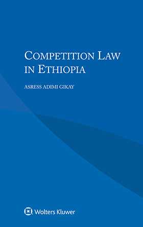 Competition Law in Ethiopia by GIKAY