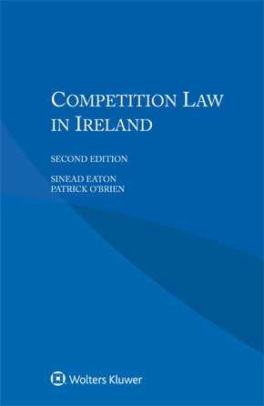 Competition Law in Ireland, Second Edition by EATON