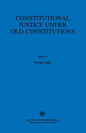 Constitutional Justice Under Old Constitutions Constitutional Justice Under Old Constitutions