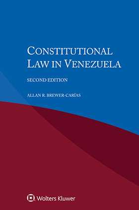 Constitutional Law in Venezuela, Second Edition