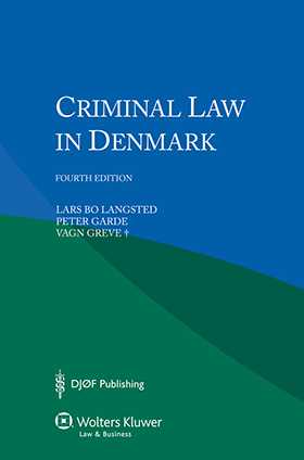 Criminal Law in Denmark - fourth edition