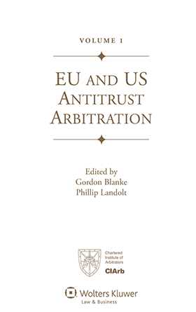 Eu And Us Antitrust Arbitration A Handbook For - 