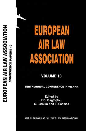 European Air Law Association Series Volume 13: Tenth Annual Conference in Vienna