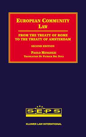European Community Law, Second Edition, From the Treaty of Rome to the Treaty of Amsterdam