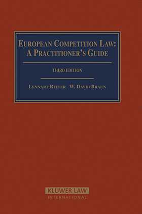 European Competition Law: A Practitioner's Guide by Lennart Ritter, W. David Braun