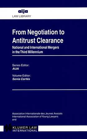From Negotiation to Antitrust Clearance: National and International Mergers in the Third Millennium
