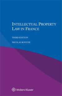 Intellectual Property Law in France, 3rd edition