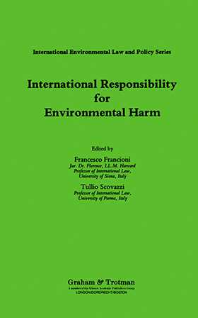 International Responsibility for Environmental Harm