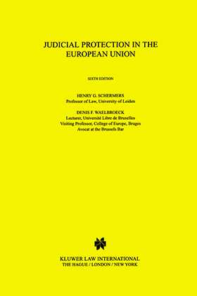 Judicial Protection in the European Union: Sixth edition