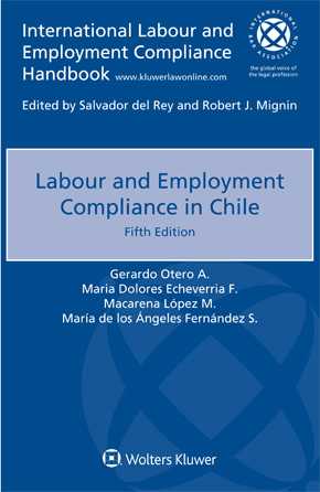 Labour and Employment Compliance in Chile, Fifth Edition by OTERO