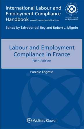 Labour and Employment Compliance in France, Fifth edition by LEGESSE