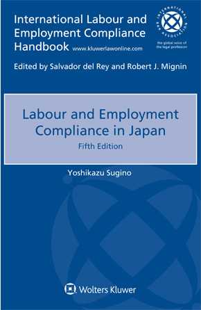 Labour and Employment Compliance in Japan, 5th edition by SUGINO
