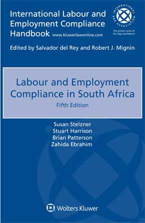 Labour and Employment Compliance in South Africa, Fifth Edition by STELZNER