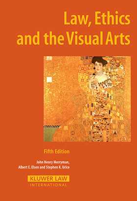 Law, Ethics and the Visual Arts, 5th Edition