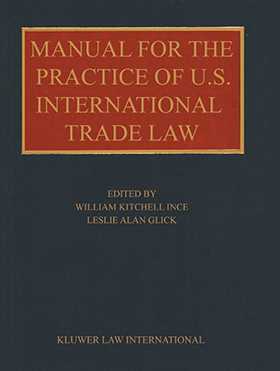 Manual for the Practice of U.S. International Trade Law