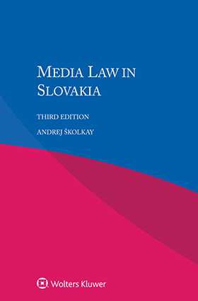 Media Law in Slovakia, Third Edition