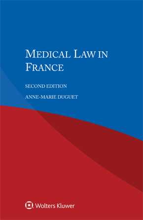 Medical Law in France, Second edition by DUGUET