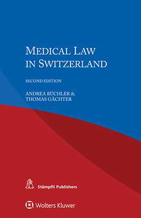 Medical Law in Switzerland, Second Edition