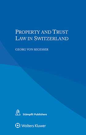 Property and Trust Law in Switzerland