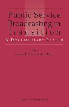 Public Service Broadcasting in Transition: A Documentary Reader