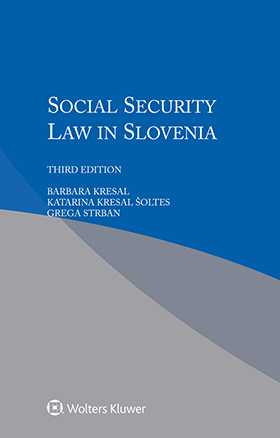 Social Security Law in Slovenia, Third Edition