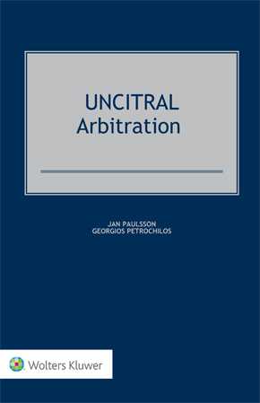 UNCITRAL Arbitration by PAULSSON