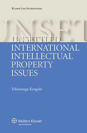 Unsettled International Intellectual Property Issues by