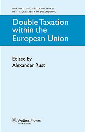 Double Taxation Within the European Union by Alexander Rust