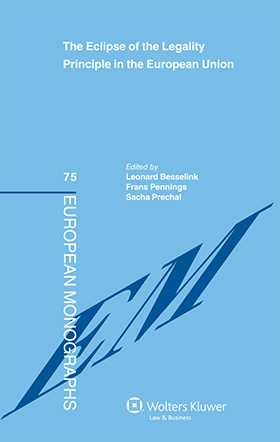 The Eclipse of the Legality Principle in the European Union