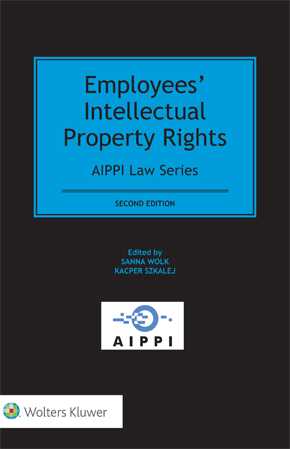 Employees’ Intellectual Property Rights, Second Edition by WOLK