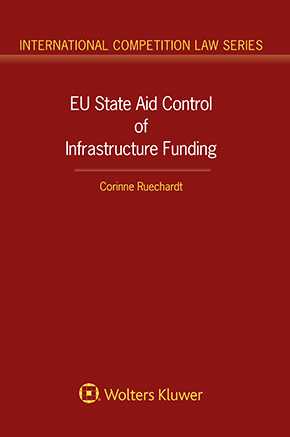 EU State Aid Control of Infrastructure Funding by RUECHARDT