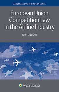 European Union Competition Law in the Airline Industry