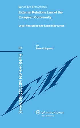 External Relations Law of the European Community by Rass Holdgaard