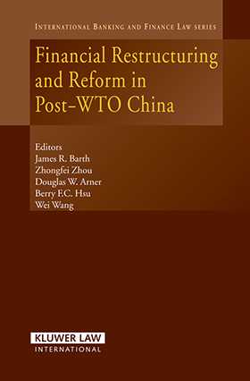 Financial Restructuring and Reform In Post-WTO China by