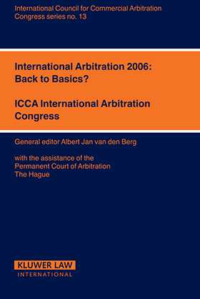 International Arbitration 2006: Back to Basics?