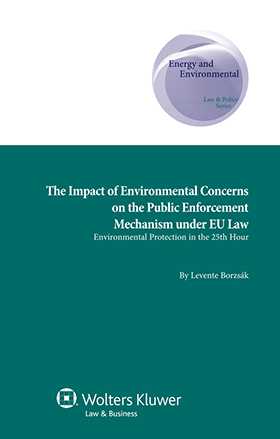 The Impact of Environmental Concerns on the Public Enforcement Mechanism under EU Law