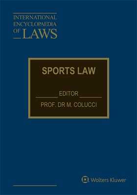 International Encyclopaedia of Laws: Sports Law